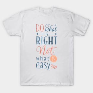 Do What Is Right T-Shirt